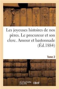 Les Joyeuses Histoires de Nos Peres. Tome 2
