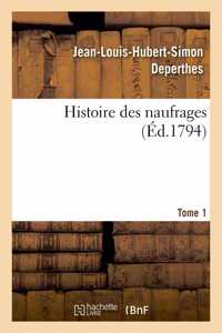 Histoire Des Naufrages Ou Recueil Des Relations Les Plus Intéressantes Des Naufrages, Hivernemens