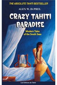 Crazy Tahiti Paradise