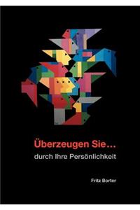 Überzeugen Sie...