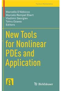 New Tools for Nonlinear Pdes and Application