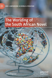 Worlding of the South African Novel
