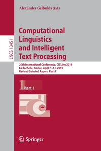 Computational Linguistics and Intelligent Text Processing: 20th International Conference, Cicling 2019, La Rochelle, France, April 7-13, 2019, Revised Selected Papers, Part I