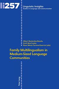 Family Multilingualism in Medium-Sized Language Communities