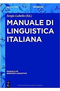 Manuale Di Linguistica Italiana (Manuals of Romance Linguistics)