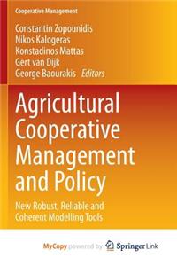 Agricultural Cooperative Management and Policy