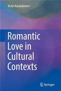 Romantic Love in Cultural Contexts