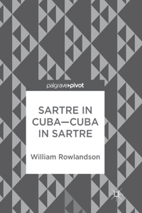 Sartre in Cuba-Cuba in Sartre