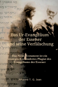 Das Ur-Evangelium der Essener und seine Verfälschung