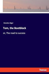 Tom, the Bootblack