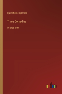 Three Comedies