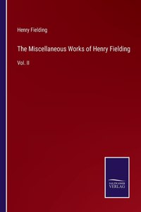 The Miscellaneous Works of Henry Fielding