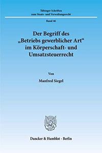 Der Begriff Des 'Betriebs Gewerblicher Art' Im Korperschaft- Und Umsatzsteuerrecht