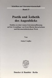 Poetik Und Asthetik Des Augenblicks