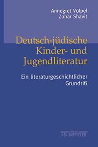 Deutsch-Jüdische Kinder- Und Jugendliteratur