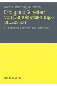 Erfolg und Scheitern von Demokratisierungsprozessen