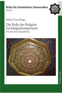 Die Rolle Der Religion Im Integrationsprozess