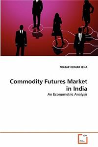 Commodity Futures Market in India