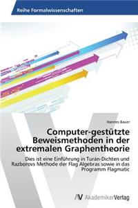 Computer-gestützte Beweismethoden in der extremalen Graphentheorie