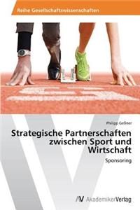Strategische Partnerschaften zwischen Sport und Wirtschaft