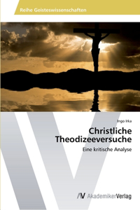 Christliche Theodizeeversuche