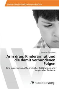 Arm dran. Kinderarmut und die damit verbundenen Folgen