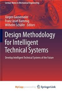 Design Methodology for Intelligent Technical Systems
