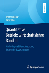 Quantitative Betriebswirtschaftslehre Band III