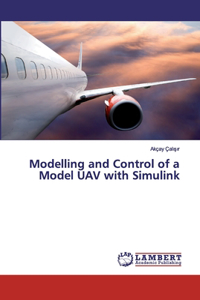 Modelling and Control of a Model UAV with Simulink