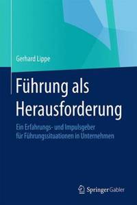 Führung ALS Herausforderung