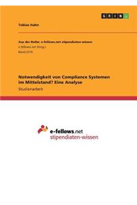 Notwendigkeit von Compliance Systemen im Mittelstand? Eine Analyse