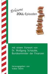 Erlesene Zoll-Episoden