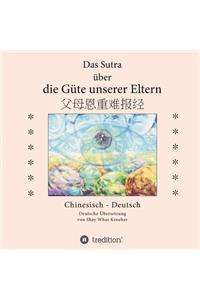 Das Sutra über die Güte unserer Eltern