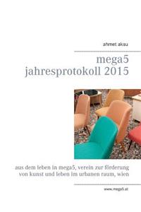 mega5 Jahresprotokoll 2015
