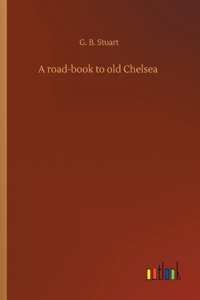 road-book to old Chelsea