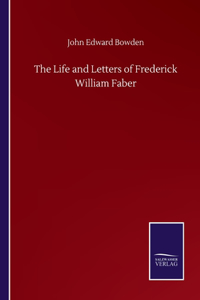Life and Letters of Frederick William Faber