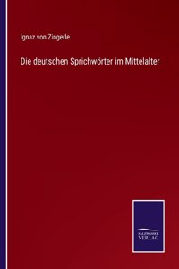 Die deutschen Sprichwörter im Mittelalter