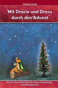 Mit Dracia und Drasu durch den Advent