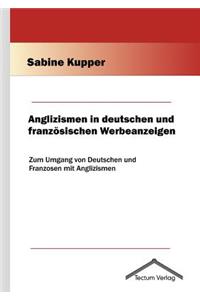 Anglizismen in deutschen und französischen Werbeanzeigen