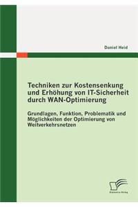 Techniken zur Kostensenkung und Erhöhung von IT-Sicherheit durch WAN-Optimierung
