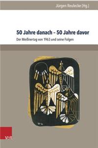 50 Jahre Danach - 50 Jahre Davor