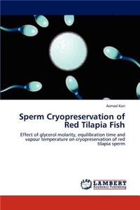 Sperm Cryopreservation of Red Tilapia Fish