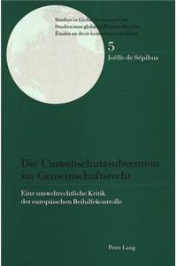 Die Umweltschutzsubvention im Gemeinschaftsrecht