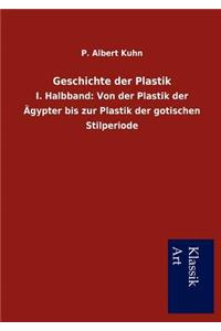 Geschichte der Plastik