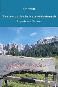 The Autopilot in NetzwerkMensch: Experience Nature!