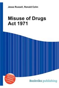 Misuse of Drugs ACT 1971