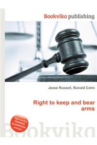Right to Keep and Bear Arms