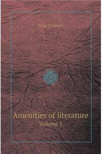 Amenities of Literature Volume 3