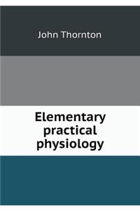 Elementary Practical Physiology