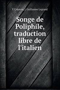 Songe de Poliphile, Traduction Libre de l'Italien